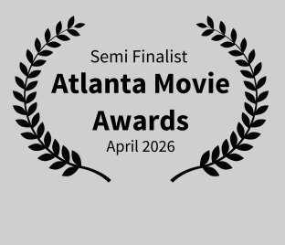 Atlanta Movie Awards — Semi-Finalist